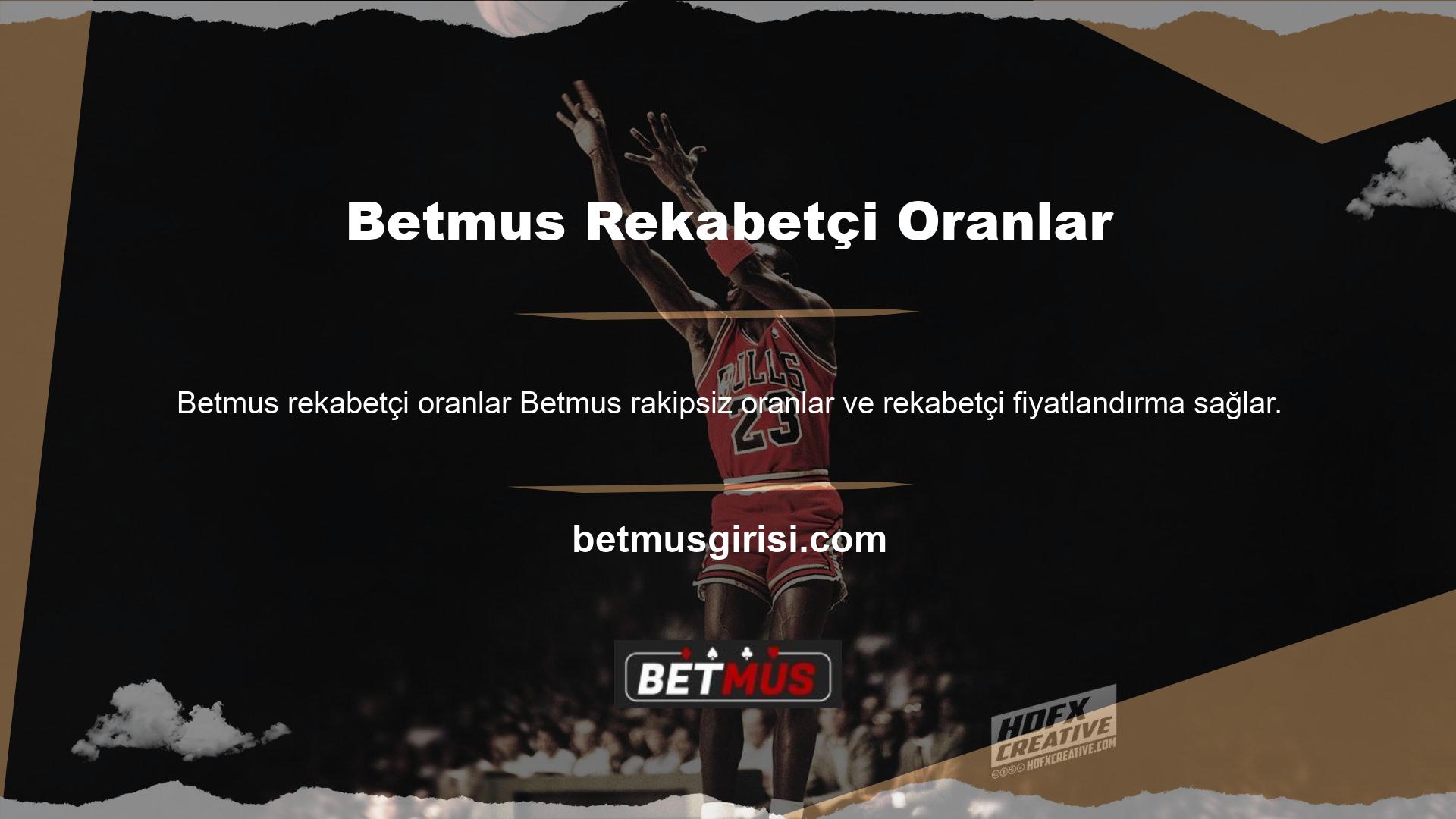 Betmus bahis oranları söz konusu olduğunda en popüler sitelerden biridir