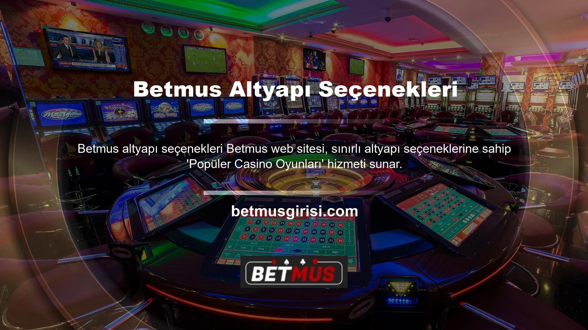 Betmus sitesi bahis sitesi üyesi size Casino Games video yuvası, masa oyunları, klasik slot ve sanal oyunlardan başka seçenekler sunmaya devam ediyor